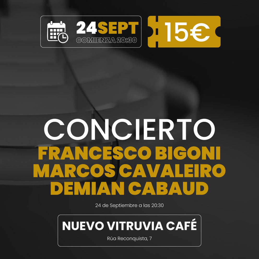 trio-francesco-bigoni-marcos-cavaleiro-y-demian-cabaud-Vitruvia-Cafe-concierto-jazz-en-vigo2