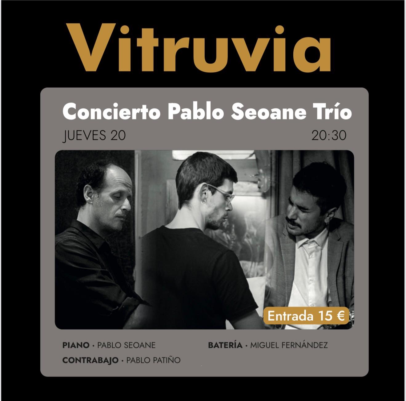 Concierto Pablo Seoane Trio - Vitruvia Club Vigo